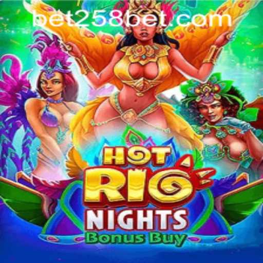 Explore the Thrills of HotRioNightsBonusBuy and 258bet PH Login
