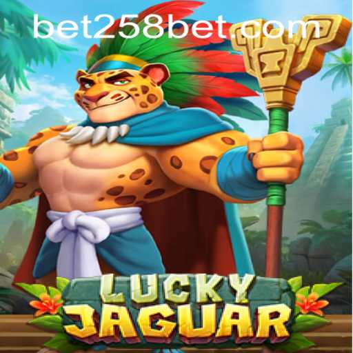 Exploring LuckyJaguar: A Top Choice for 258bet PH Login Enthusiasts